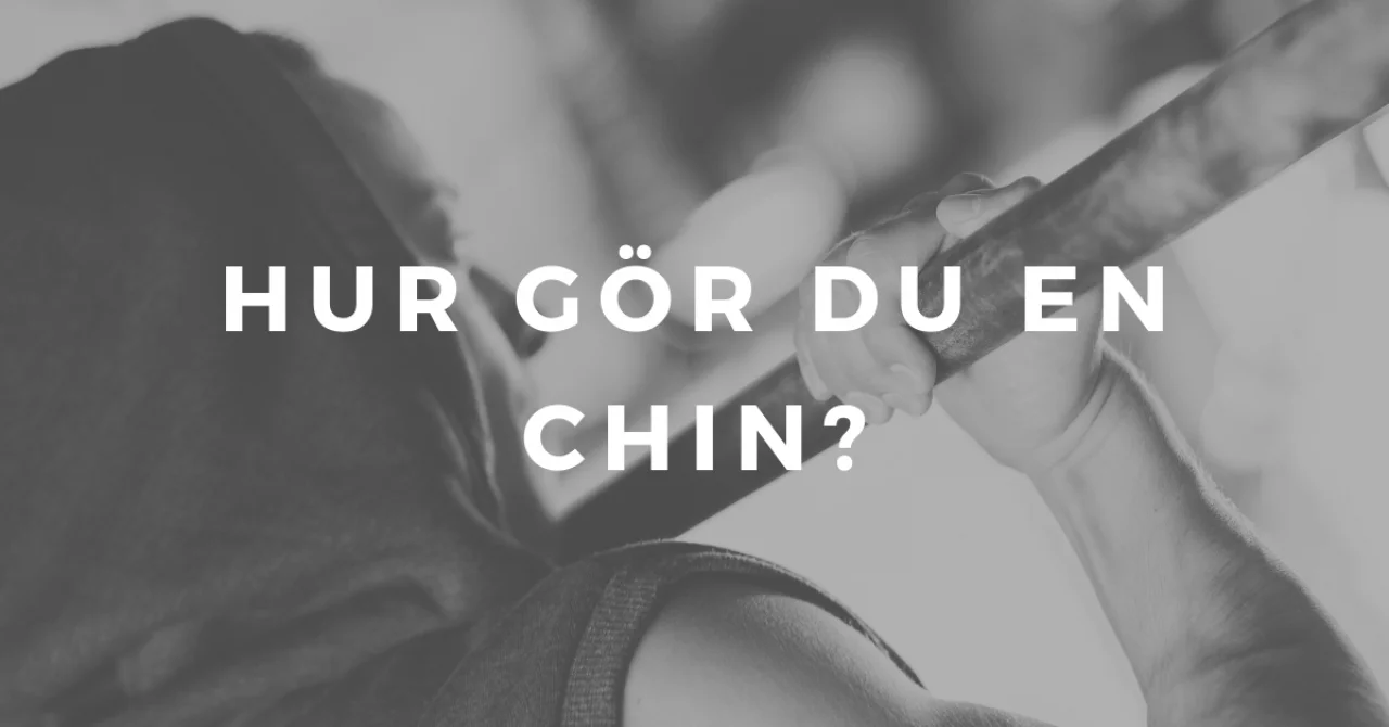 Hur gör du en chin